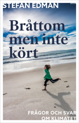 Bråttom men inte kört - Frågor och svar om klimatet