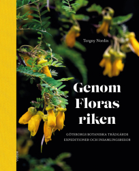 Genom Floras riken – Göteborgs botaniska trädgårds expeditioner och insamlingsresor