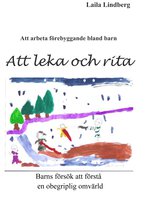 Att leka och rita, barns försök att förstå en obegriplig omvärld